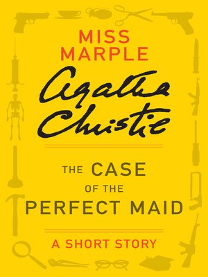 cover image of The Case of the Perfect Maid